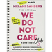 The Official We Do Not Care Club Handbook: A Hot-Mess Guide for Women in Perimenopause, Menopause, and Beyond Who Are Over It