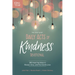 The One Year Daily Acts of Kindness Devotional: 365 Inspiring Ideas to Reveal, Give, and Find God's Love