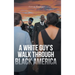 A White Guy's Walk Through Black America