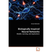 Biologically Inspired Neural Networks