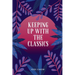 Keeping Up With The Classics Anthology