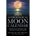 2024 Astrological Moon Calendar with Empowerment Meditations, Angels, Affirmations, Crystals & Essential Oils