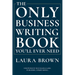 The Only Business Writing Book You'll Ever Need