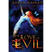 For Love of Evil