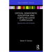 Critical Democratic Education and LGBTQ-Inclusive Curriculum: Opportunities and Constraints