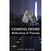 Coming Home: Reflections of Vietnam