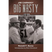 Jim Carmody, Big Nasty: Mississippi's Coach