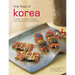 The Food of Korea: 63 Simple and Delicious Recipes from the Land of the Morning Calm