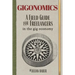Gigonomics: A Field Guide for Freelancers in the Gig Economy