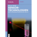 Sensor-Technologien: Band 3: Stoffmenge, Konzentration, Analytik