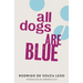 All Dogs Are Blue
