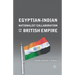 Egyptian-Indian Nationalist Collaboration and the British Empire