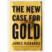 The New Case for Gold