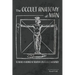 The Occult Anatomy of Man: To Which Is Added a Treatise on Occult Masonry