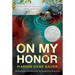 On My Honor: A Newbery Honor Award Winner