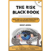 The Risk Black Book: What They Still Do Not Teach You at Banks and Business Schools