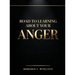 Road to Learning About Your Anger