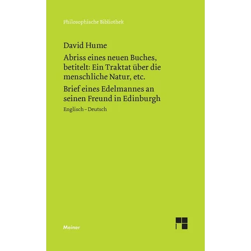 Abriss eines neuen Buches, betitelt: Ein Traktat über die menschliche Natur, etc. / Brief eines Edelmannes an seinen Freund in Edinburgh: Englisch-Deu