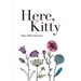 Here, Kitty