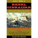 Rebel Gibraltar: Fort Fisher and Wilmington, C.S.A.