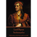 Lord Byron - Sardanapalus: "Adversity is the first path to truth."