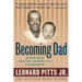 Becoming Dad: Black Men and the Journey to Fatherhood