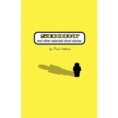 Short: and other selected short stories