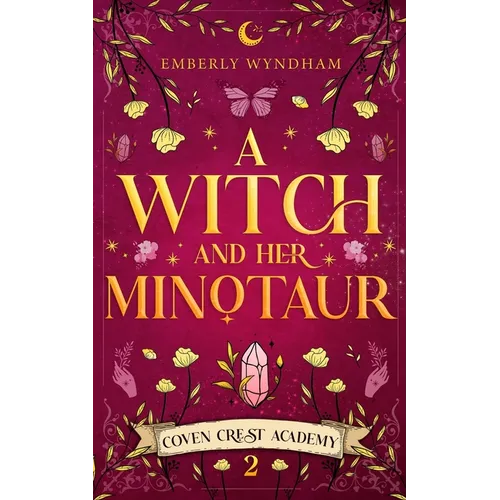A Witch and Her Minotaur: A Cozy Fantasy Monster Romance