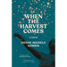 When the Harvest Comes