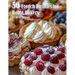 50 French Pastries for Home Bakers