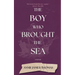 The Boy Who Brought the Sea