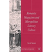 Romantic Magazines and Metropolitan Literary Culture