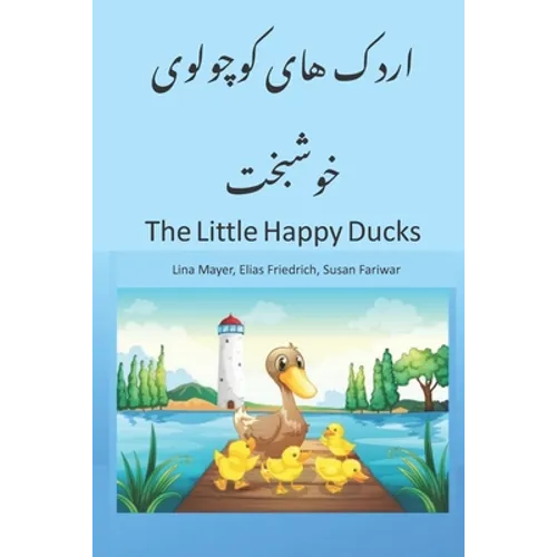 The Little Happy Ducks: A Nice Story Book for Children, beginners and Bilinguals in English with Farsi Translation, Children Book Preschool an