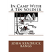 In Camp With A Tin Soldier