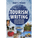 Tourism Writing: A New Literary Genre Unveiling the History, Mystery, and Economy of Places and Events