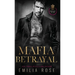 Mafia Betrayal: A Spicy Enemies to Lovers Romance