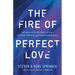 Fire of Perfect Love