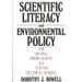 Scientific Literacy and Environmental Policy: The Missing Prerequisite for Sound Decision Making