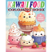 Kawaii Food Coloring Book: Cute Culinary Creations to Color