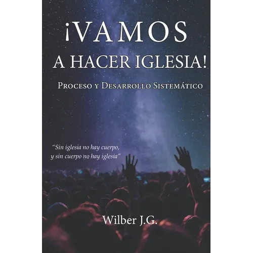 Vamos a HACER IGLESIA: Proceso y desarrollo sistemático