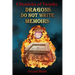 Dragons Do Not Write Memoirs