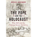 The Pope and the Holocaust: Pius XII and the Secret Vatican Archives
