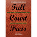 Full Court Press: How Pat Summitt, A High School Basketball Player, and a Legal Team Changed the Game