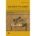 Sacred Flames: The Power of Artificial Light in Ancient Egypt