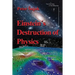 Einstein's Destruction of Physics