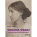Virginia Woolf - Schreiben gegen die eigene Krankheit.