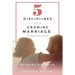 5 Disciplines of a Growing Marriage: : Falling in Love Again