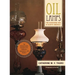 Oil Lamps: The Kerosene Era in North America