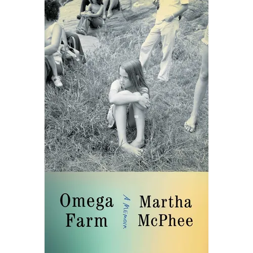Omega Farm: A Memoir