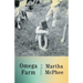 Omega Farm: A Memoir